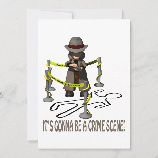 It's Gonna Be A Crime Scene Invitation (Front)