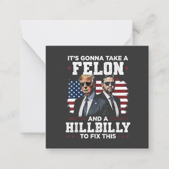 It's gonna take felon and hillbilly Trump Vance  Card (Front)