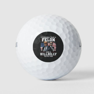 It's gonna take felon and hillbilly Trump Vance Golf Balls