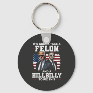 It's gonna take felon and hillbilly Trump Vance Key Ring