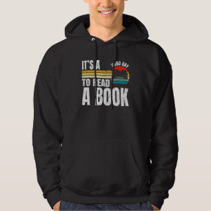 It's Good Day To Read A Book, Library Reading Love Hoodie