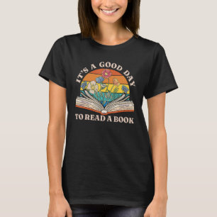 It's Good Day To Read Book Funny Library Reading L T-Shirt