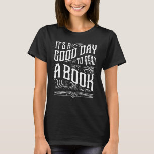 It's Good Day To Read Book Library Reading 5 T-Shirt