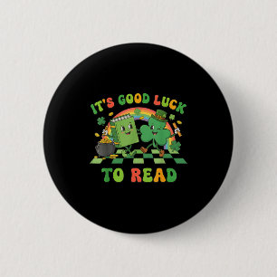 It's good luck to read st patrick's day book lucky 6 cm round badge