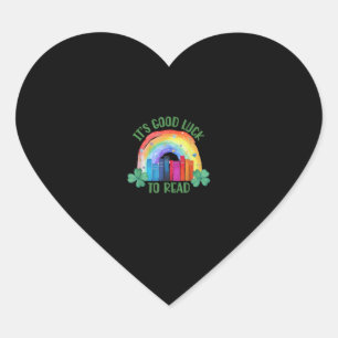 It's Good Luck to Read St Patrick's Day Teacher Li Heart Sticker