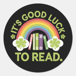 It's Good Luck To Read Teacher Librarian Irish Classic Round Sticker