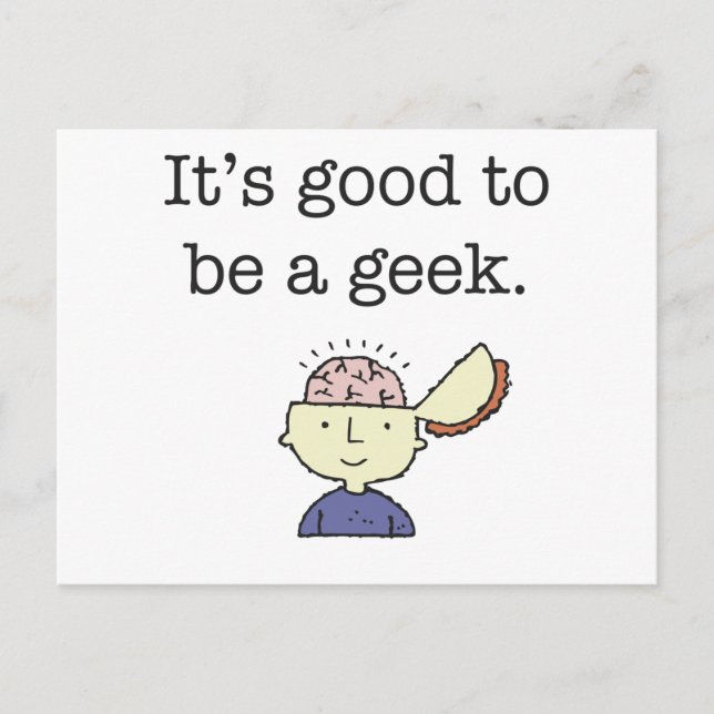 It's good to be a geek! postcard (Front)