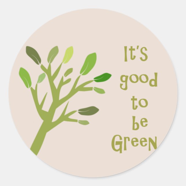 It's good to be green classic round sticker (Front)