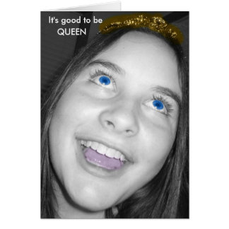 It's Good To Be Queen