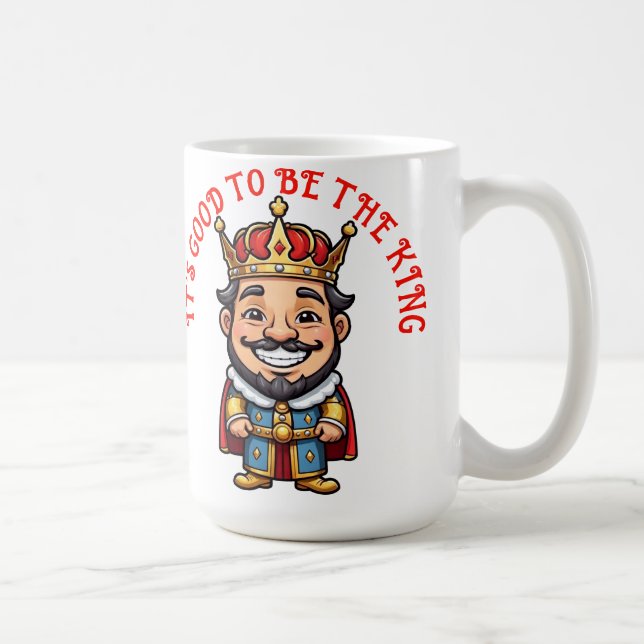 It's Good to be the King Coffee Mug (Right)