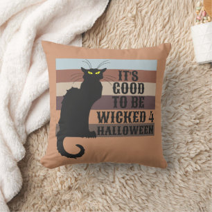 IT'S GOOD TO BE WICKED funny halloween cat Cushion