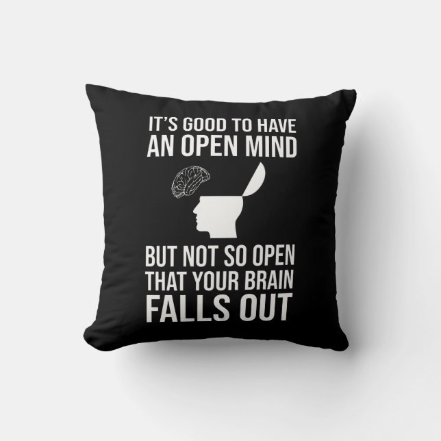 It's Good To Have An Open Mind Funny Sceptic Cushion (Front)