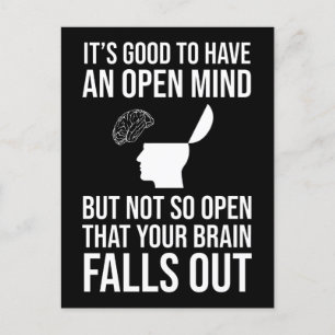 It's Good To Have An Open Mind Funny Sceptic Postcard