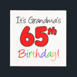 It's Grandma's 65th Birthday Party Napkins<br><div class="desc">It's Grandma's 65th Birthday party napkins. Celebrate a grandmother's sixty-fifth birthday with these cool,  colourful napkins. Great for any Grandma 65th milestone birthday celebration!</div>