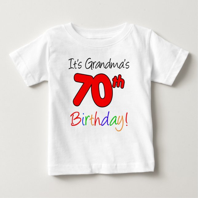 It's Grandma's 70th Birthday For Grandchild Baby T-Shirt (Front)