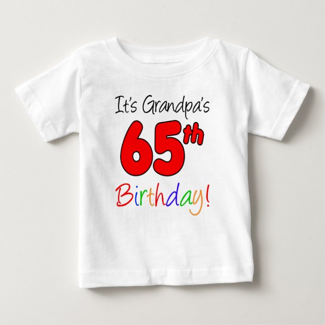 It's Grandpa's 65th Birthday For Grandchild Baby T-Shirt (Front)
