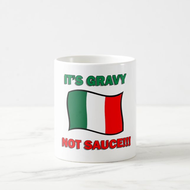It's Gravy not sauce funny Italian Italy pizza tom Coffee Mug (Center)