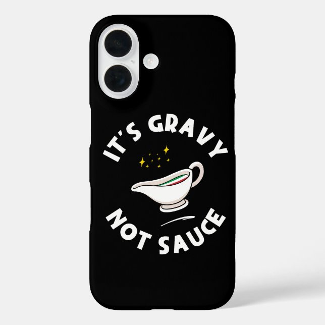 It's Gravy Not Sauce, Funny Saying Italian Pride  Case-Mate iPhone Case (Back)