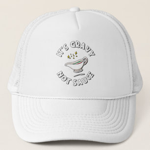 It's Gravy Not Sauce, Funny Saying Italian Pride Trucker Hat