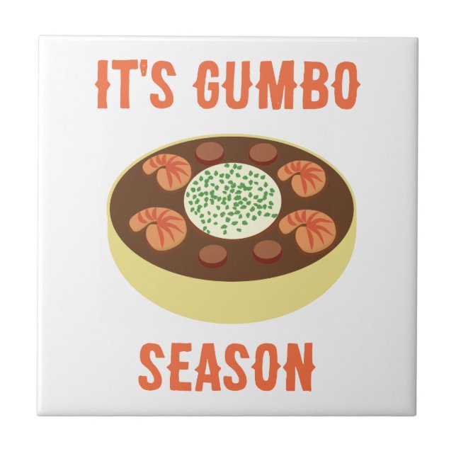 "It's Gumbo Season" White Ceramic Tile (Front)