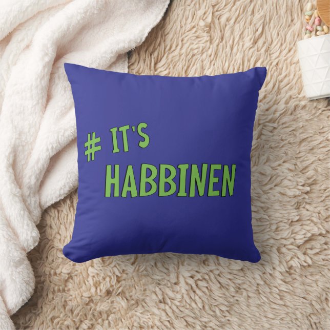 #It's Habbenin Cushion (Blanket)