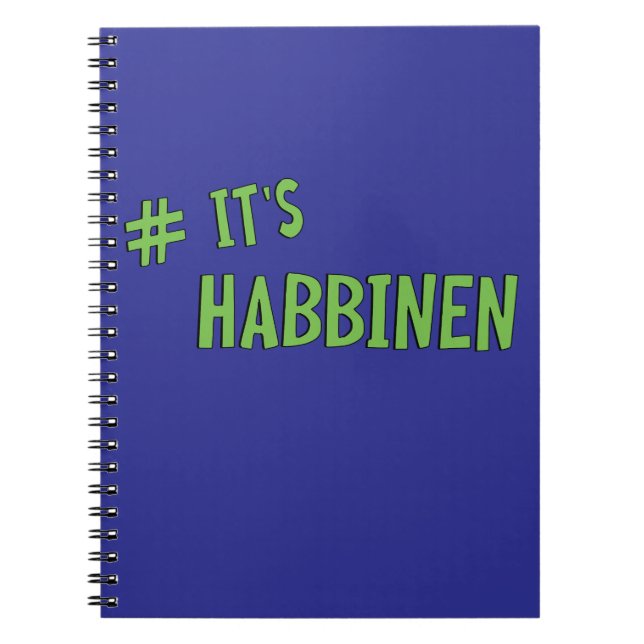 #It's Habbenin Notebook (Front)