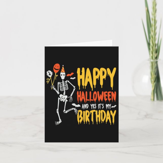 It's Halloween And Yes Its My Birthday Spooky Skel Card (Front)