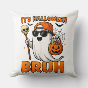 Its Halloween Bruh Cushion