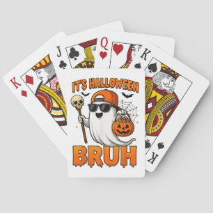 Its Halloween Bruh Playing Cards