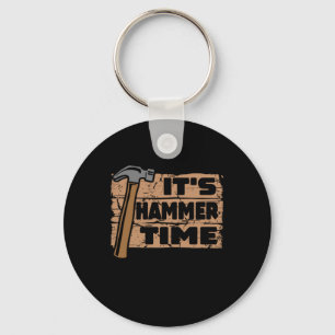 Its Hammer Time Funny Carpenter Woodworking Key Ring