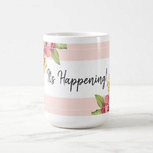 It's Happening! Coffee Mug