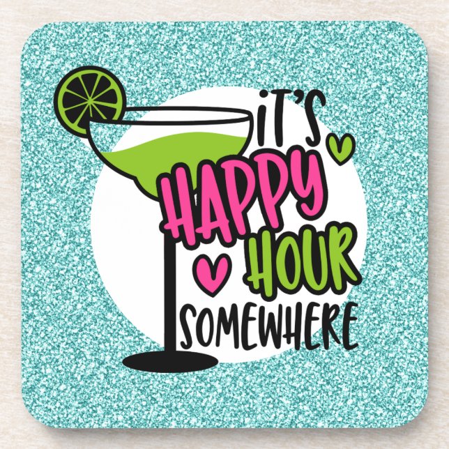 It's Happy Hour Somewhere Coaster (Front)