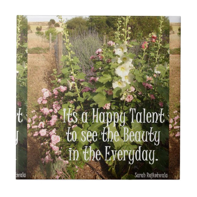 Its Happy Talent Beauty floral Quote Ceramic Tile (Front)