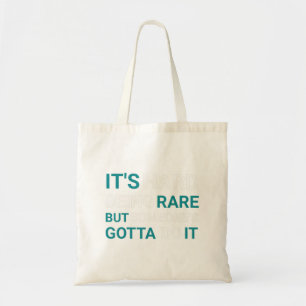 It's Hard Being Rare But Someone - Rare Disease Da Tote Bag