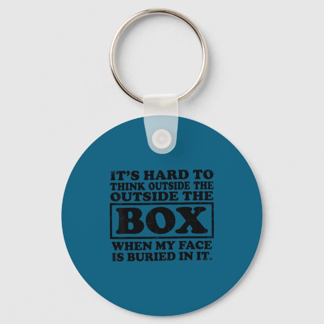 It's hard think outside box when my face always key ring (Front)