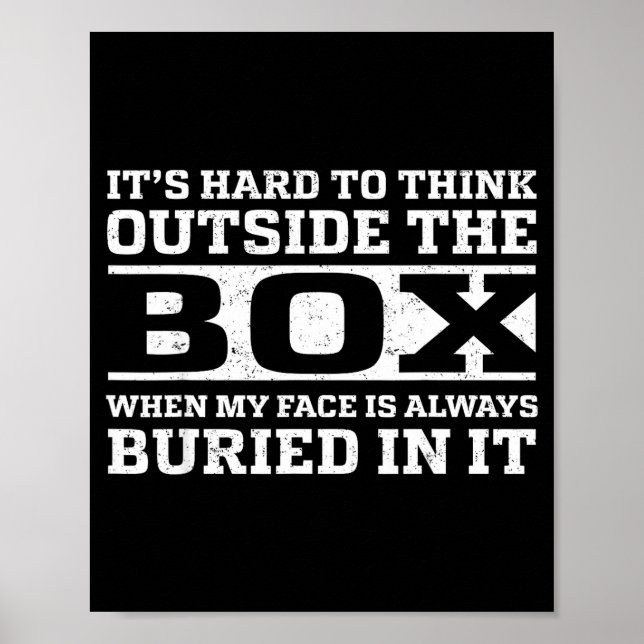 It's Hard Think Outside Box When Poster (Front)