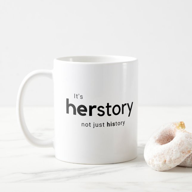 It's Herstory Not Just History Coffee Mug (With Donut)