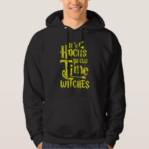 It's Hocus Pocus Time Witches Cute Halloween Hoodie