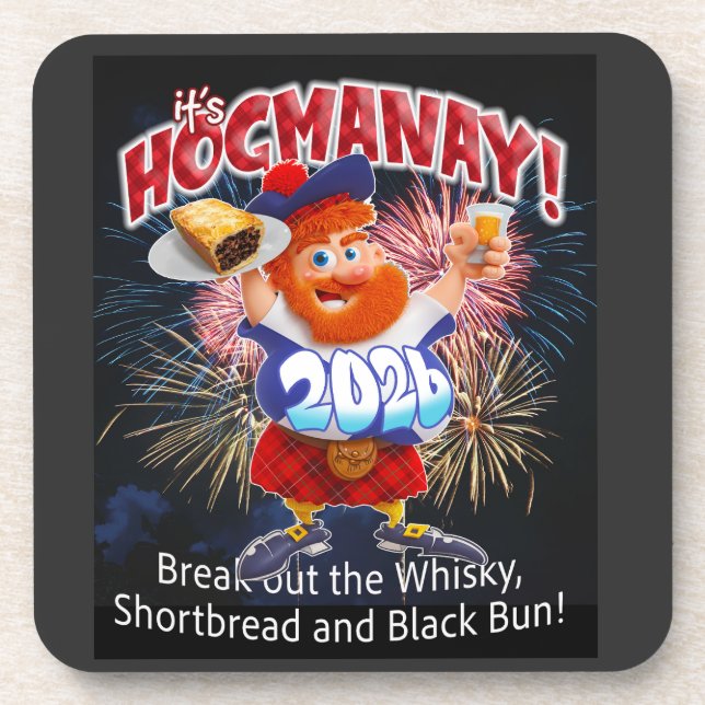 IT'S HOGMANAY! Break out the whisky.and shortbread Coaster (Front)