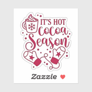 It's Hot Chocolate Season Cacoa Christmas