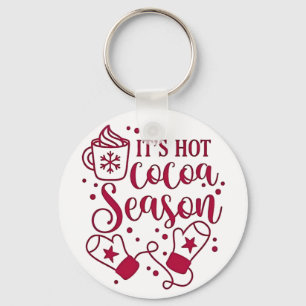 It's Hot Chocolate Season Cacoa Christmas Key Ring