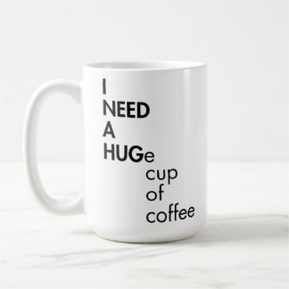 It's HUGE But I'm Used To It Funny Coffee Mug
