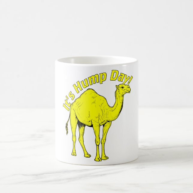 It's Hump Day Coffee Mug (Center)