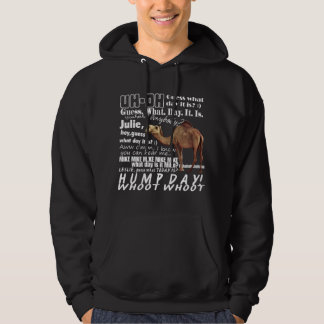 It's Hump Day! Hoodie