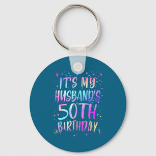 It's Husband's 50th Birthday Colorful Key Ring