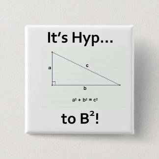 It's Hyp... to B squared! 15 Cm Square Badge