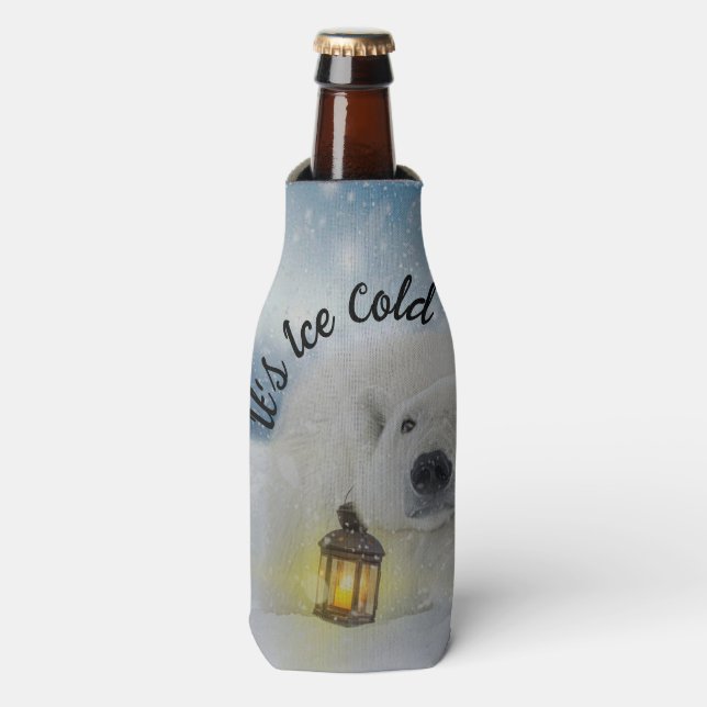 It's Ice Cold Beautiful Polar Bear  Bottle Cooler (Bottle Front)