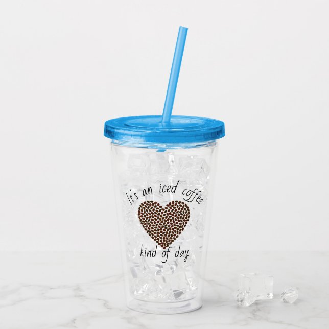 It's Iced Coffee Day Acrylic Tumbler (Back Ice)
