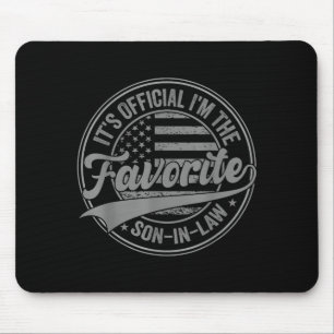 It's I'm The Favorite Son-in-law Funny Vintage Mouse Pad