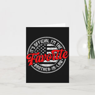 It's i'm the favourite brother-in-law us flag card